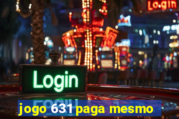 jogo 631 paga mesmo